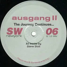 Ausgang - II - The Journey Continues ...