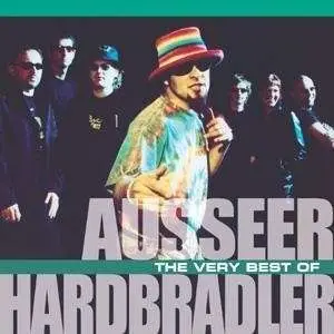 Ausseer Hardbradler - Very Best of