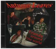 Autumn Leaves - Friends around the World