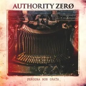 AUTHORITY ZERO - Persona Non Grata