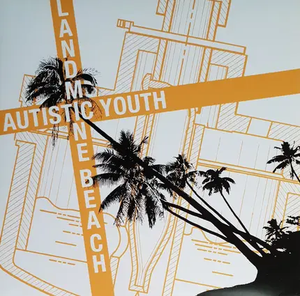 Autistic Youth - Landmine Beach