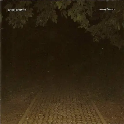Autistic Daughters - Uneasy Flowers