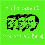 Auto Repeat - Revisited