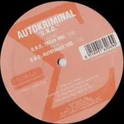 12inch Vinyl Single - Autokriminal - D.N.G.