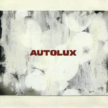 Autolux - Here Comes Everybody