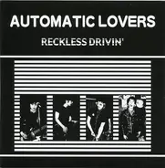 Automatic Lovers - Reckless Drivin'