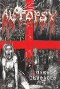 Autopsy - Dark Crusades