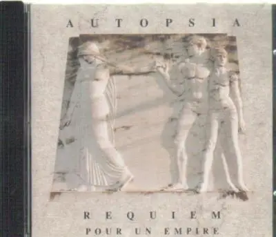Autopsia - Requiem Pour Un Empire