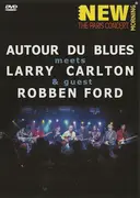 DVD - Autour De Blues Meets Larry Carlton & Guest Robben Ford - New Morning: The Paris Concert