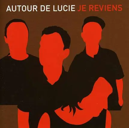Autour De Lucie - JE REVIENS
