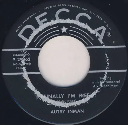 Autry Inman - Finally I'm Free / (I'm So In Love) Don't Put It Off
