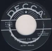 Autry Inman - Finally I'm Free / (I'm So In Love) Don't Put It Off