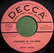 Autry Inman - Footsteps Of The Bride / Your Maiden Name