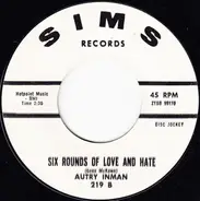 Autry Inman - Give Me Forty Acres / Six Rounds Of Love And Hate