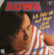 7inch Vinyl Single - Auwa - Ich Fahr Ab Auf Meer Und Sonne