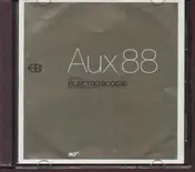 AUX 88 - Aux 88 Presents Electro Boogie