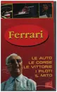 VHS - Avo Film - Ferrari: Le auto, le corse, le vittorie, i piloti, il mito - Italian