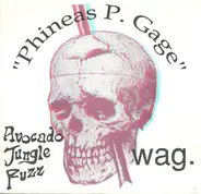 Avocado Jungle Fuzz / Wag. - Phineas P. Gage