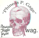7inch Vinyl Single - Avocado Jungle Fuzz / Wag. - Phineas P. Gage
