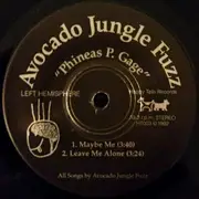 7inch Vinyl Single - Avocado Jungle Fuzz / Wag. - Phineas P. Gage