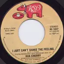 7inch Vinyl Single - Ava Cherry - I Just Can't Shake The Feeling