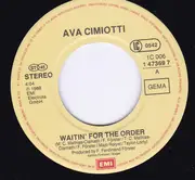 7inch Vinyl Single - Ava Cimiotti - Waitin' For The Order