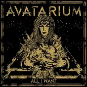 AVATARIUM - All I Want