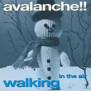 Avalanche!! - Walking In The Air