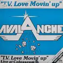 12inch Vinyl Single - Avalanche - T.V. Love Movin' Up