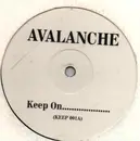 12inch Vinyl Single - Avalanche - Keep On....................