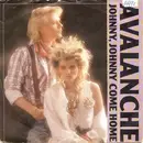 7inch Vinyl Single - Avalanche - Johnny, Johnny Come Home