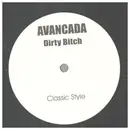 12inch Vinyl Single - Avancada - Dirty Bitch - Promo