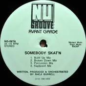 Avant Garde - Somebody Skat'n / C'mon