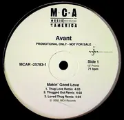 12'' - Avant feat. Bone Thugs-N-Harmony - Makin' Good Love (Thug Love Remixxx)
