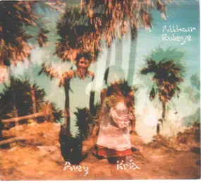 Avey Tare + Kría Brekkan - Pullhair Rubeye