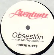 Aventura - Obsesión (The Bootleg Mixes)