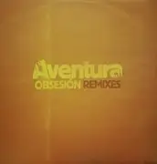 12inch Vinyl Single - Aventura - Obsesion Remixes