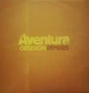 Aventura - Obsesion Remixes