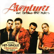 Aventura - We Broke the Rules