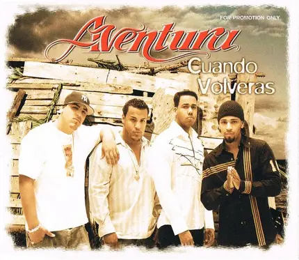 Aventura - Cuando Volveras