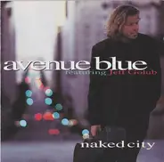 Avenue Blue, Jeff Golub - Naked City