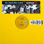 12inch Vinyl Single - Avenue D - Do I Look Like A Slut? (Remixes By Sizequeen & Hector Fonseca)