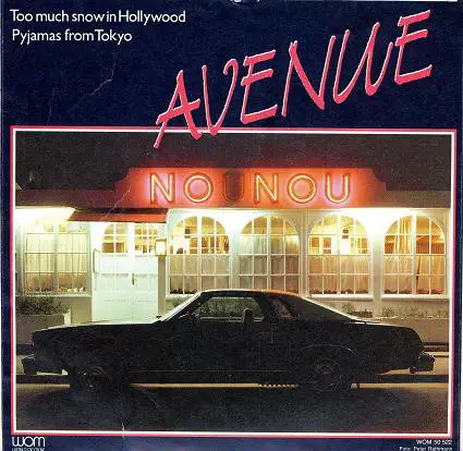Avenue - Too Much Snow In Hollywood / Pyjamas From Tokyo