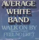 12'' - Average White Band - Walk on By