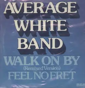 The Average White Band - Walk on By