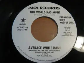 The Average White Band - This World Has Music