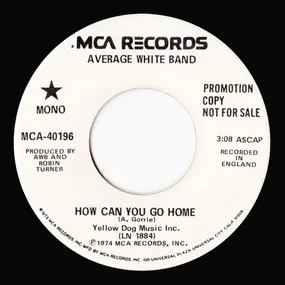 The Average White Band - How Can You Go Home