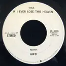 7inch Vinyl Single - Average White Band - If I Ever Lose This Heaven - promo, mono, stereo
