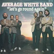 7inch Vinyl Single - Average White Band - Let's Go Round Again
