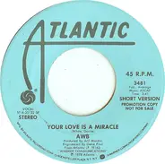 Average White Band - Your Love Is A Miracle